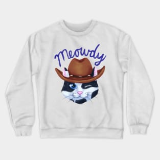 Meowdy! Crewneck Sweatshirt